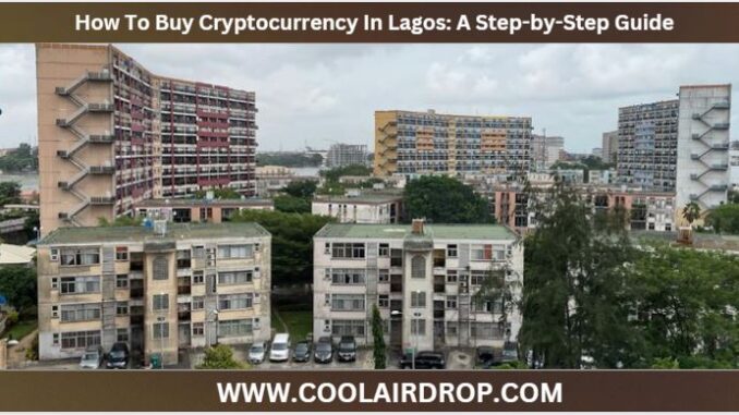 How To Buy Cryptocurrency In Lagos How To Buy Cryptocurrency In Lagos