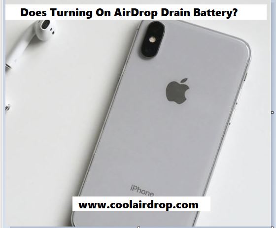Does Turning On AirDrop Drain Battery