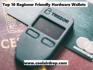 Top 10 Beginner Friendly Hardware Wallets