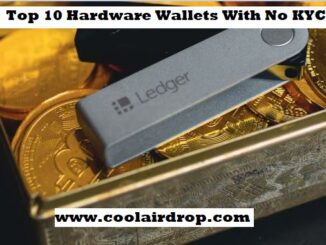 Top 10 Hardware Wallets With No KYC