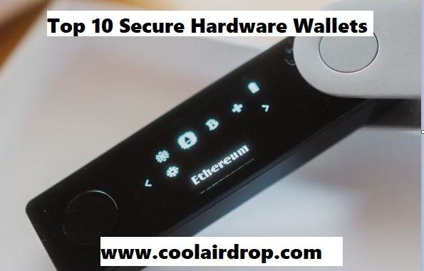 Top 10 Secure Hardware Wallets Top 10 Secure Hardware Wallets