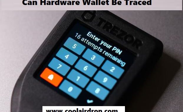 Can Hardware Wallet Be Traced Can Hardware Wallet Be Traced