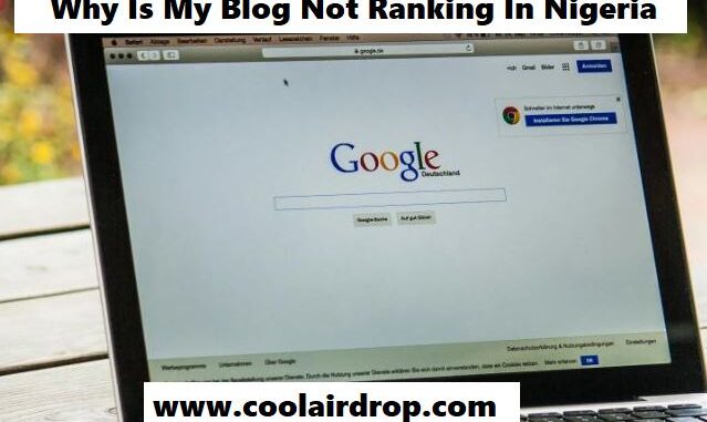 Why Is My Blog Not Ranking In Nigeria Why Is My Blog Not Ranking In Nigeria